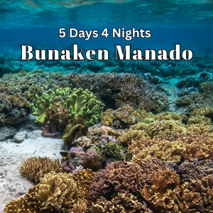 5D4N Bunaken Manado