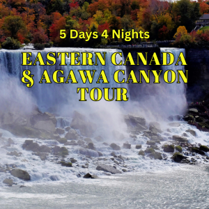 5D4N Eastern Canada and Agawa Canyon Tour