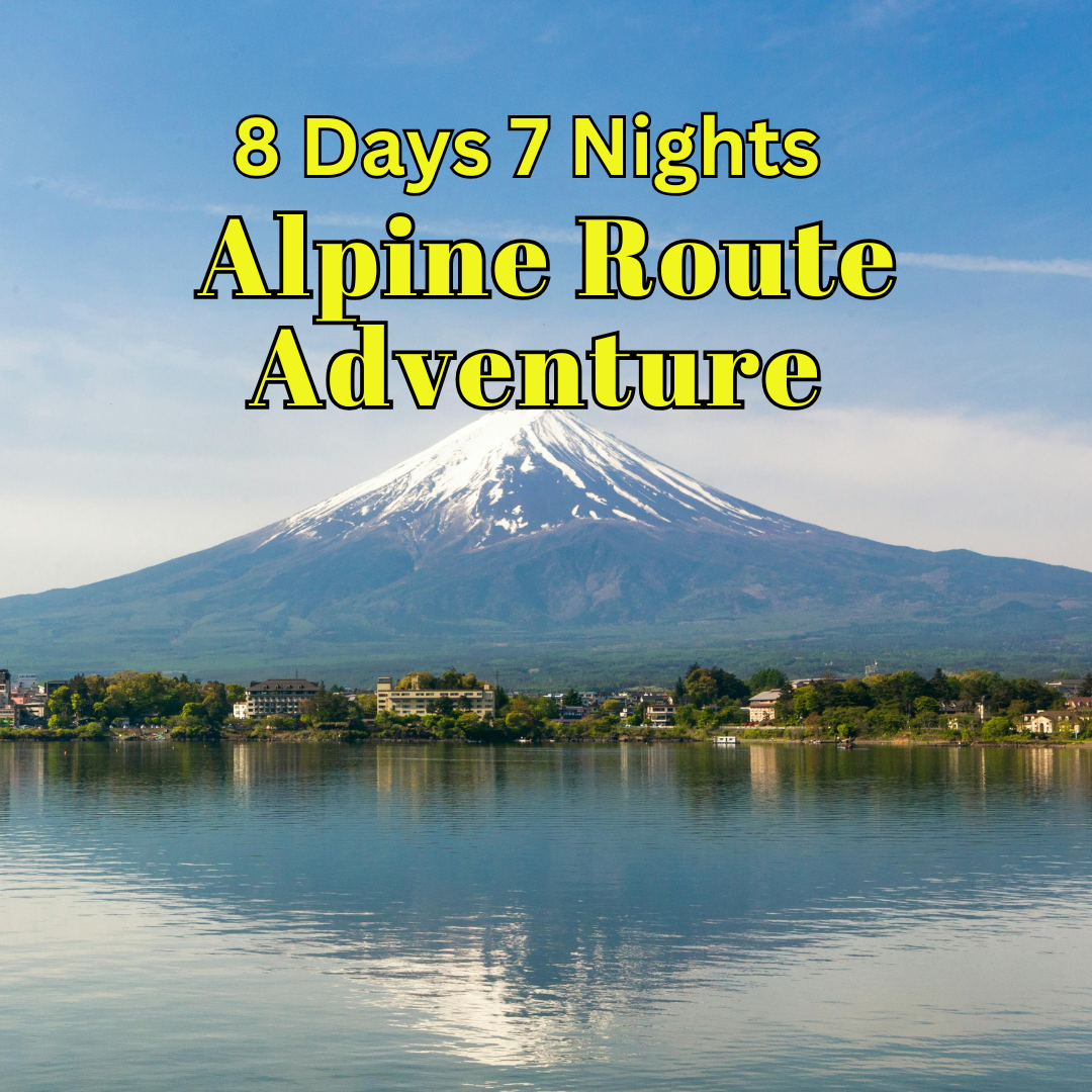 8D7N Alpine Route Adventure