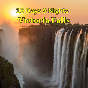 10 DAYS 09 NIGHTS VICTORIA FALLS