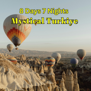 8 DAYS 7 NIGHTS MYSTICAL TURKIYE